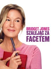 Bridget Jones: Szalejąc za facetem