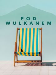Pod wulkanem
