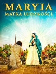 Maryja Matka ludzkości