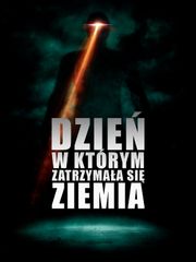Dzień, w którym zatrzymała się Ziemia