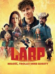 LARP. Miłość, trolle i inne questy