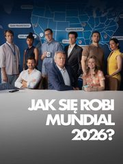 Jak się robi mundial 2026?