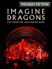 Imagine Dragons: Live at the Hollywood Bowl - zwiastun