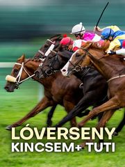 Lóverseny: Kincsem+ Tuti