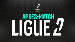 Après-match Ligue 2