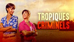 Tropiques criminels