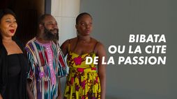 Bibata ou la cité de la passion