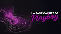 La face cachée de Playboy