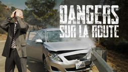 Dangers sur la route