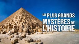 Les plus grands mystères de l'Histoire