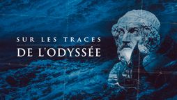 Sur les traces de l'Odyssée