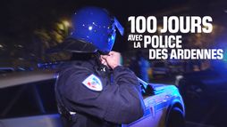 100 jours avec la police des Ardennes