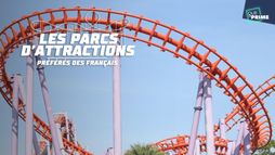 Les parcs d'attractions préférés des Français