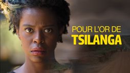Pour l'or de Tsilanga