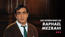 Interview de Raphaël Mezrahi