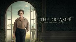 The Dreamer - Becoming Karen Blixen