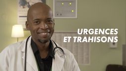 Urgences et trahisons