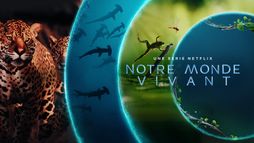 Notre monde vivant