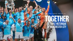 Together : le triplé historique de Manchester City