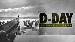 D-day, au coeur de l'enfer
