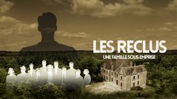 Les reclus, une famille sous emprise