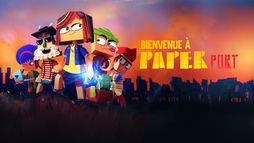 Bienvenue à Paper Port