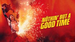 Nothin But a Good Time : La vraie histoire du Hair Metal