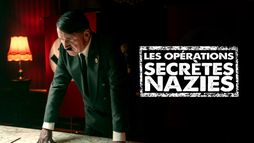 Les opérations secrètes nazies