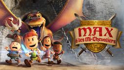 Max et les mi-chevaliers