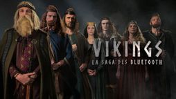 Vikings : La saga des Bluetooth