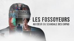 Les fossoyeurs, au coeur du scandale des Ehpad