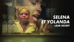Selena et Yolanda : leur secret