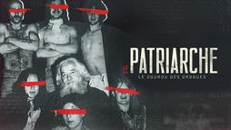 Le Patriarche, le gourou des drogués