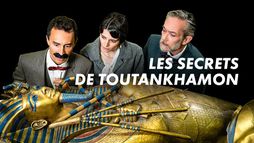 Les secrets de Toutânkhamon