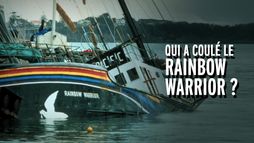 Qui a coulé le Rainbow Warrior ?