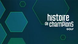 Histoire de champions Golf