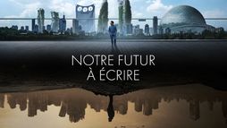 Notre futur à écrire
