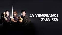 La vengeance d'un roi