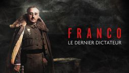 Franco, le dernier dictateur