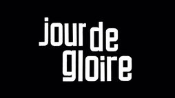 Le jour de gloire
