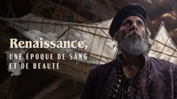 Renaissance : Une époque de sang et de beauté