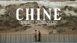 Chine - Les grands maîtres de l'art