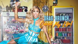 Drag Brunch Saved My Life