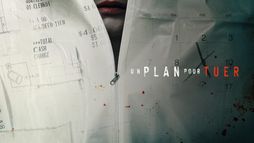 Un plan pour tuer