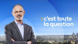 C'est toute la question