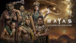 Mayas : la guerre des rois divins