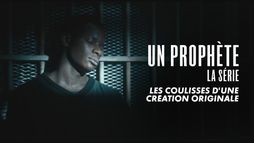 Un Prophète : les coulisses d'une création originale