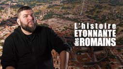 L'histoire étonnante des Romains