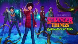 Stranger Things : Chroniques de 1985
