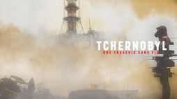 Tchernobyl, une tragédie sans fin